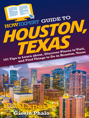 cover image of HowExpert Guide to Houston, Texas